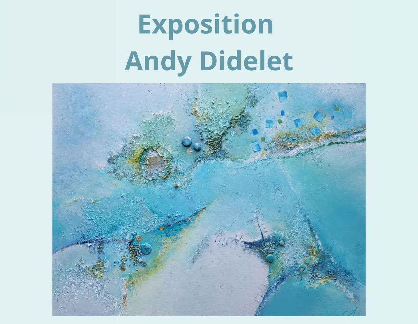 Exposition Andy Didelet