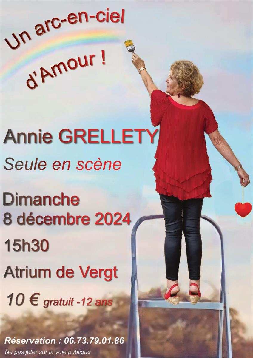 Un arc-en-ciel d'amour, seule en scène - Vergt ...