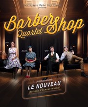 Musique "Barber Shop Quartet - le Nouveau"