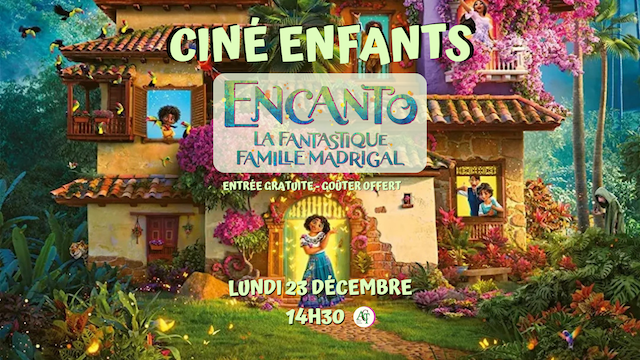 ENCANTO : La Fantastique Famille Madrigal