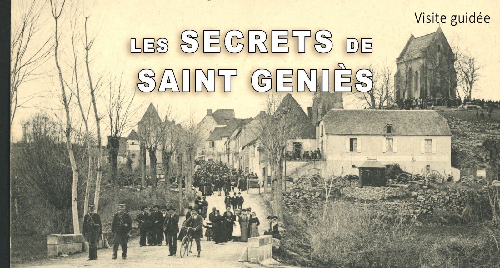 Visite les secrets de St Geniès